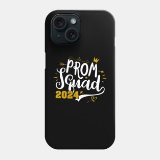 Prom Squad 2024 I Graduate Prom Class Of 2024 Phone Case