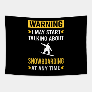 Warning Snowboarding Snowboard Snowboarder Tapestry