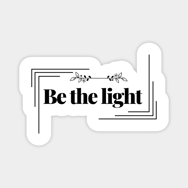 Be the light, Christian, salvation Magnet by Lovelybrandingnprints