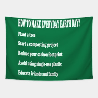 Make Every Day Earth Day environmental awareness for kids Tapestry