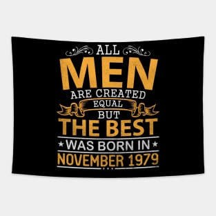 Happy Birthday To Me Papa Dad Son All Men Are Created Equal But The Best Was Born In November 1979 Tapestry