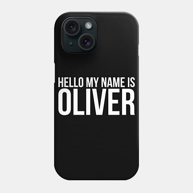 Hello My name is Oliver Phone Case by Monosshop