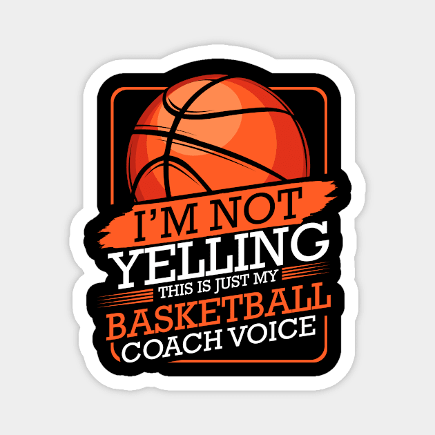 This Just My Basketball Coach Voice Player Team Magnet by Funnyawesomedesigns