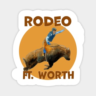 Rodeo Fort Worth, Texas Magnet