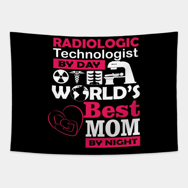 radiologic technologist by day - world's best mom at night RAD TECH 2020 gift Tapestry by DODG99