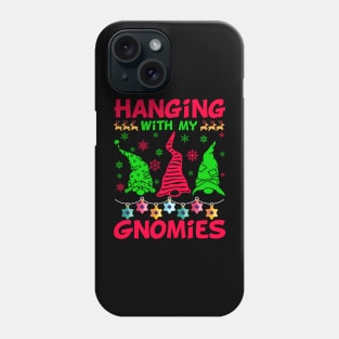 Hanging with my gnomies Phone Case