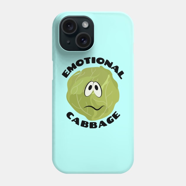 Emotional Cabbage | Cabbage Pun Phone Case by Allthingspunny