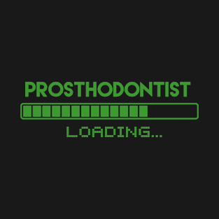 Prosthodontist Loading T-Shirt