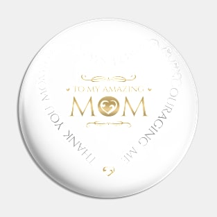 Amazing Mom Pin