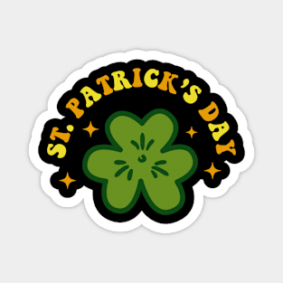 God Says I Am St Patrick’s Day, Love St Patrick’s Day (2 Sided) Magnet