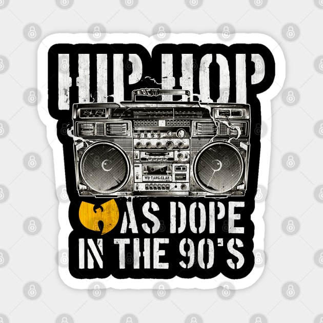 Hip Hope Was Dop In The 90's Magnet by Attr4c Artnew3la