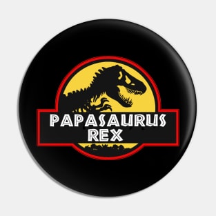 Papasaurus Rex Pin