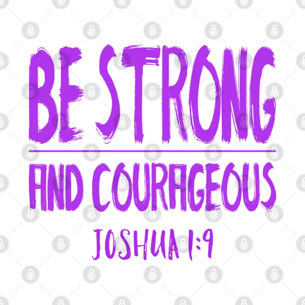 Joshua 1:9 Be Strong And Courageous Christian by GraceFieldPrints