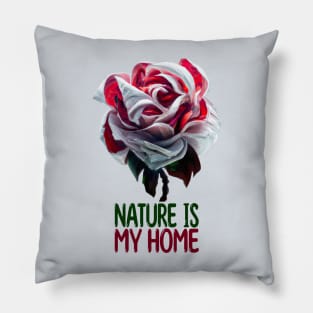 Nature Is My Home Pillow