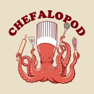 Chefalopod | Octopus Kitchen Chef T-Shirt