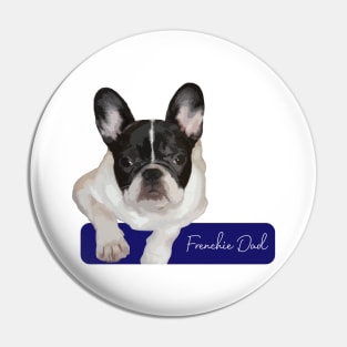 Frenchie dad Pin