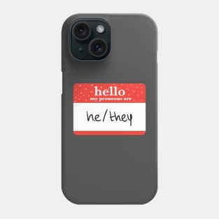 my pronouns are he/they Phone Case