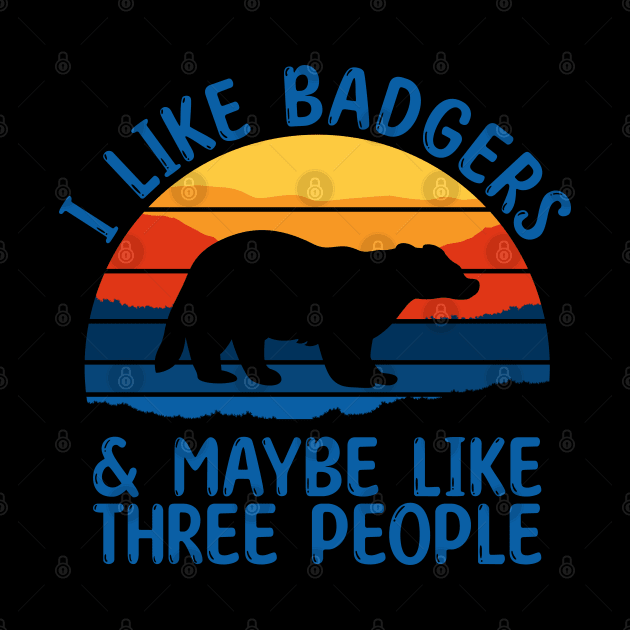 I Like Badgers & Maybe Like Three People by Fusti