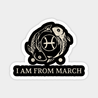 Born in March – Pisces Zodiac Design Magnet