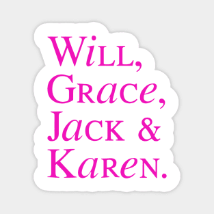 Will and friends Magnet