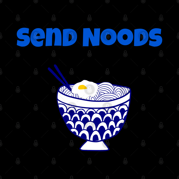 Send Noods by The Green Path