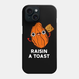 Raisin A Toast Cute Food Pun Phone Case