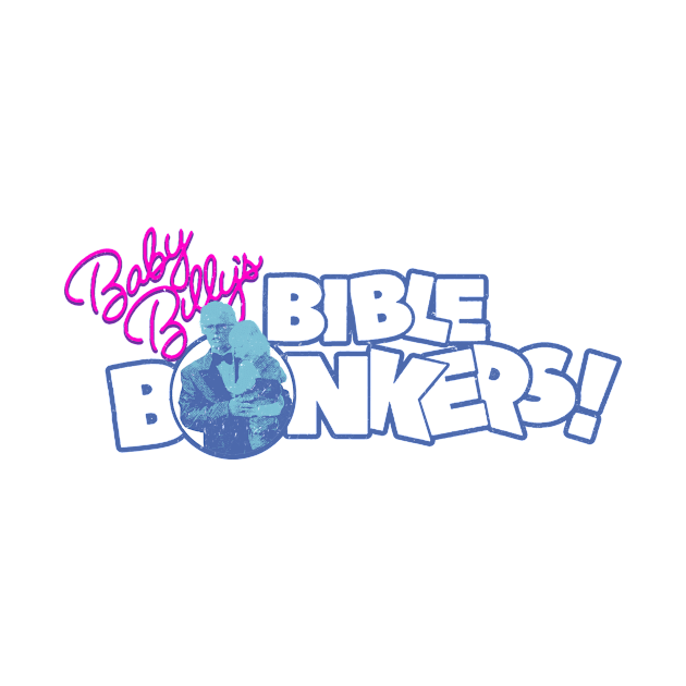 Baby Billy's Bible Bonkers Retro by Krisna Pragos