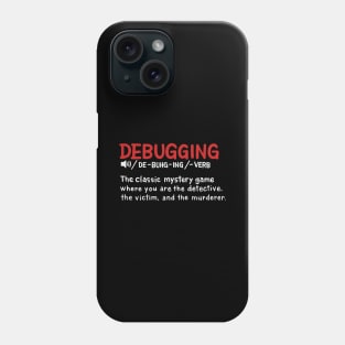 Debugging dictionary styled Definition Phone Case