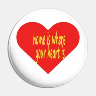 home is where heart is Pin