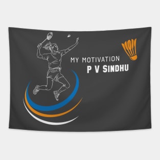 My Motivation - P V Sindhu Tapestry