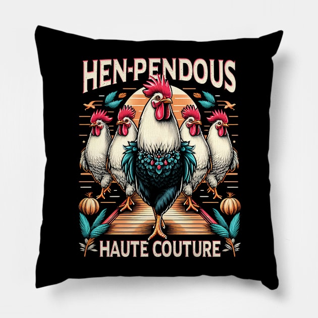 Hen - pendous Haute Couture, Chickens strutting on the catwalk Pillow by ArtbyJester