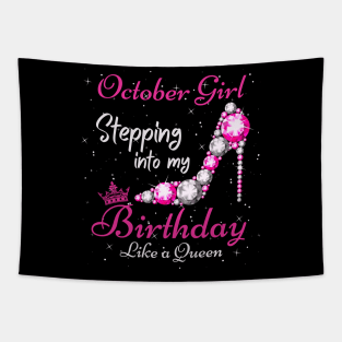 October Girl Stepping Into My Birthday Like A Queen Funny Birthday Gift Cute Crown Letters Tapestry