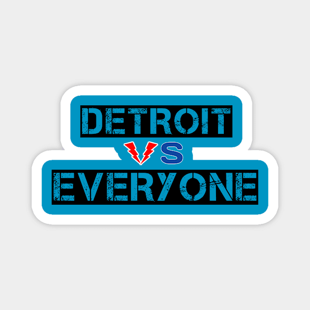 Detroit vs Everyone Magnet by Menu.D