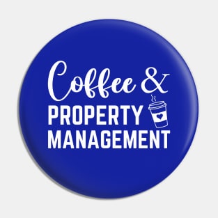 Funny Property Management Real Estate Manager Coffee Lover Pin