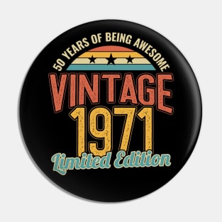 50th Birthday 50 Years of Being Awesome 1971 Pin