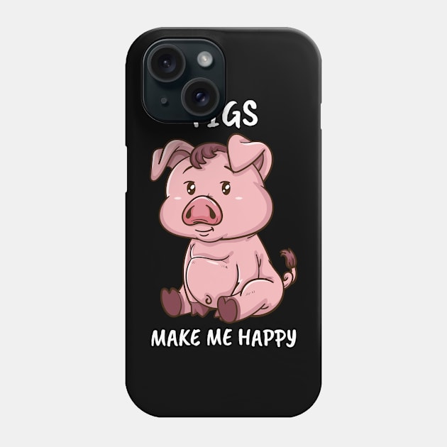 Pigs Make Me Happy Farmer Swine Pig Women Cute Pig Phone Case by PomegranatePower