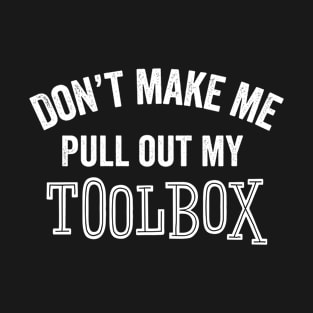 Funny Toolbox Tools Repair Construction Contractor Handyman Gift T-Shirt