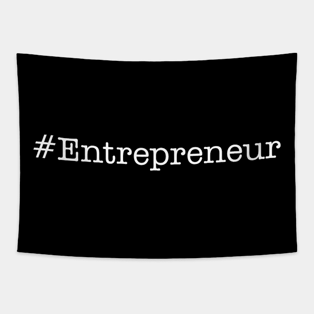 #Entrepreneur Tapestry by outdoorlover