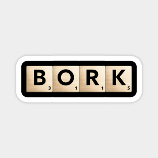 BORK Scrabble Magnet