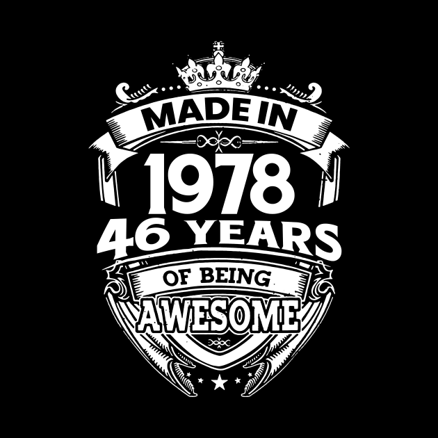 Made In 1978 46 Years Of Being Awesome by Bunzaji