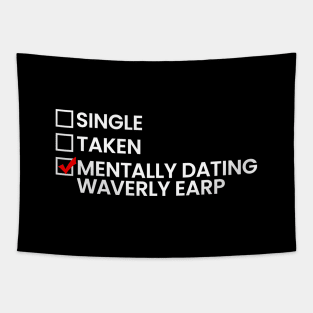 Mentally Dating Waverly Earp Tapestry