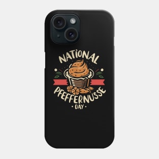 National Pfeffernusse Day – December Phone Case