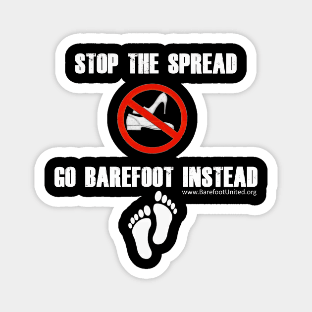 Stop The Spread white letters Magnet by Barefoot United