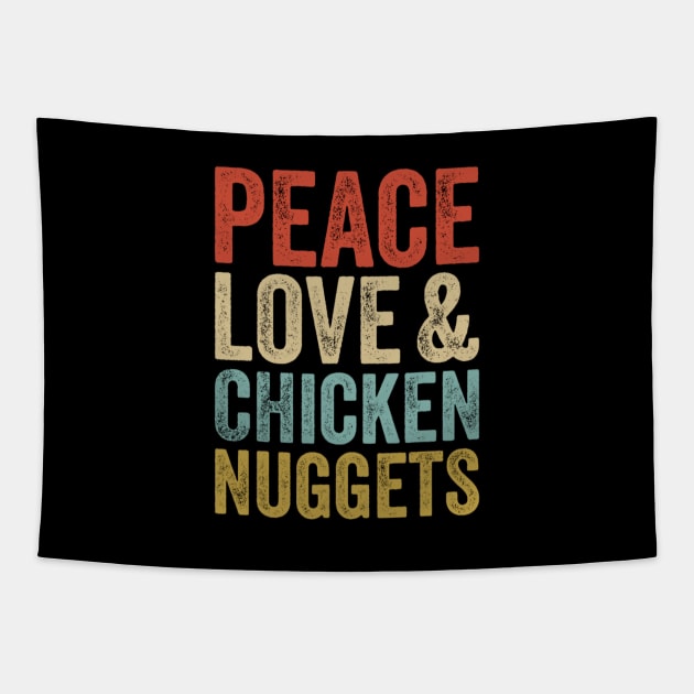 Peace Love And Chicken Nuggets Vintage Funny Fast Food Tapestry by Emily Ava 1