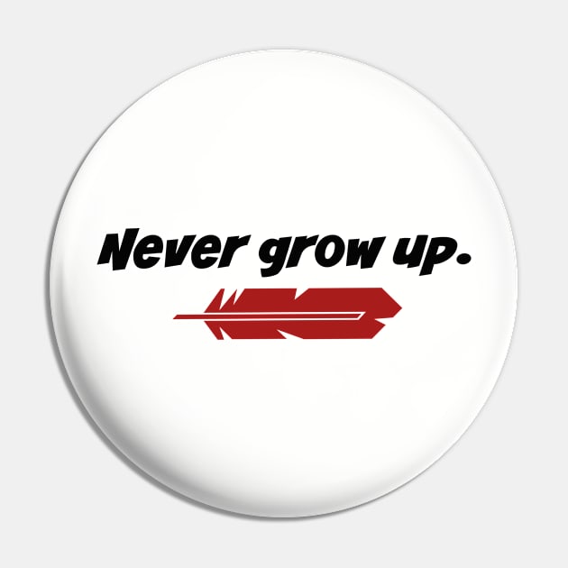 Never Grow Up Pin by StarsHollowMercantile