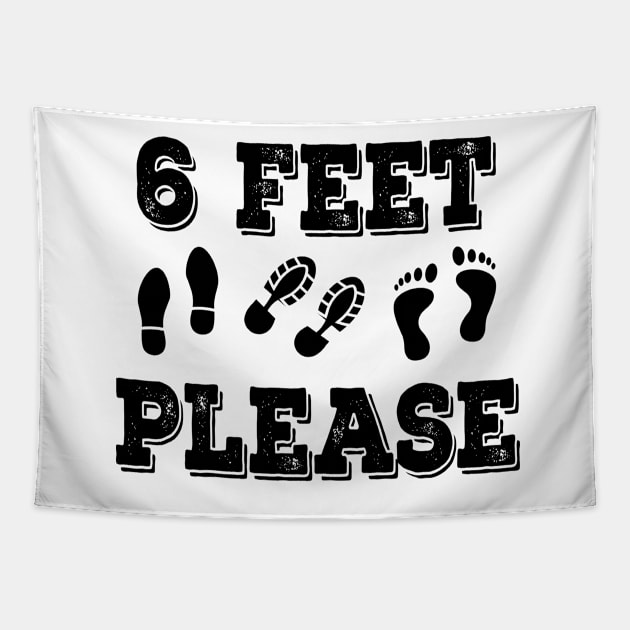 6 Feet Please Tapestry by graphicmeyou