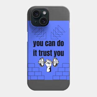 Trust yourself Phone Case