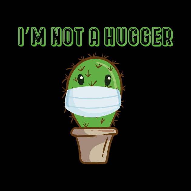 I’m Not a Hugger With A Cactus Graphic Illustration by MerchSpot