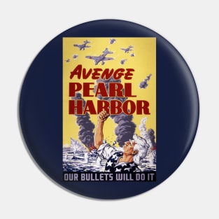 Digitally Restored Avenge Pearl Harbor US Government Propaganda Print Pin