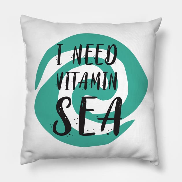 I Need Vitamin Sea Pillow by tinkermamadesigns